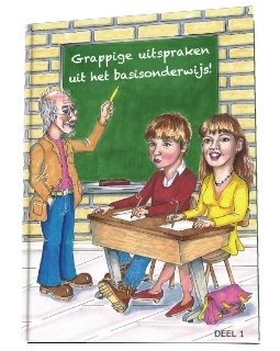 Grappige uitspraken uit het basisonderwijs